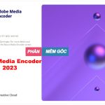 Adobe Media Encoder 2023 Full